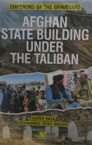 Afgan State Building Under The Taliban