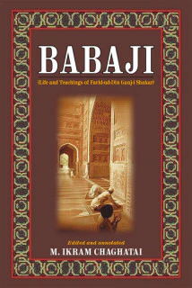 Babaji :life And Teachings Of Farid-ud-din Ganj
