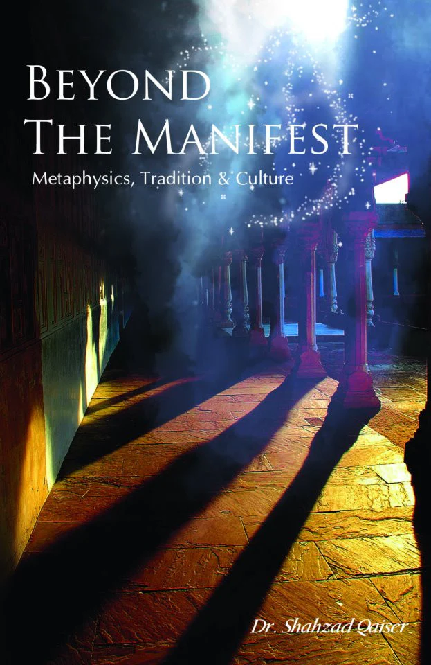 Beyond The Manifest: Metaphysics, Tradition And Culture