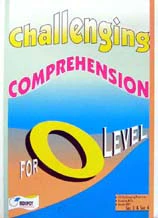 Challenging Comprehension for O Level: 33 passages.