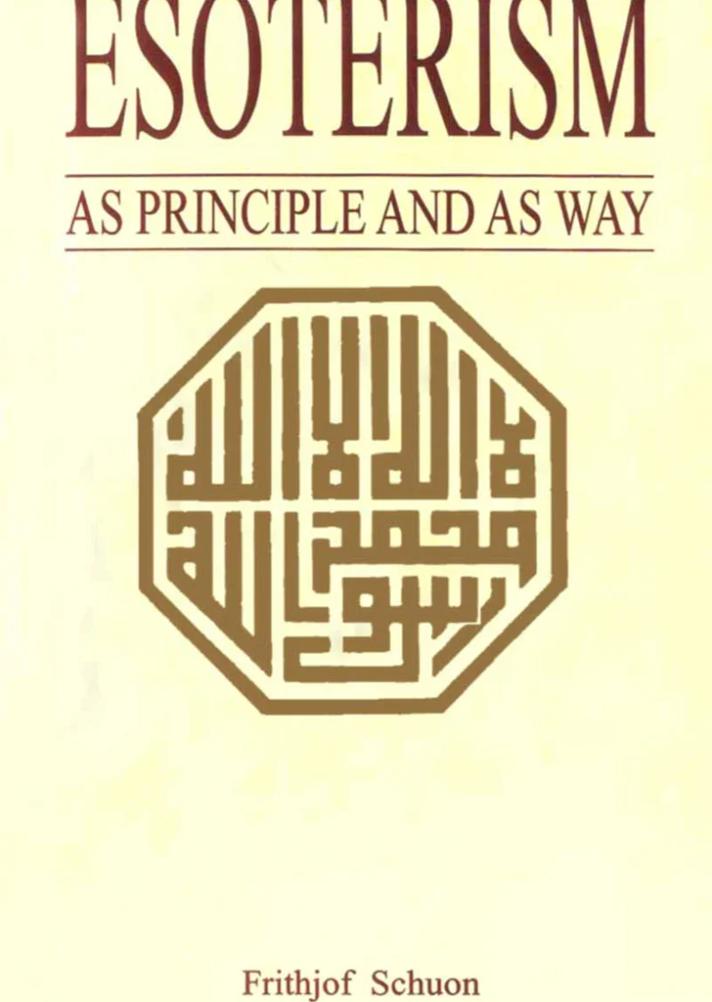 Esoterism: As Principle And As Way