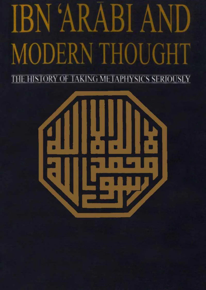 ibn 'Arabi And Modern Thought