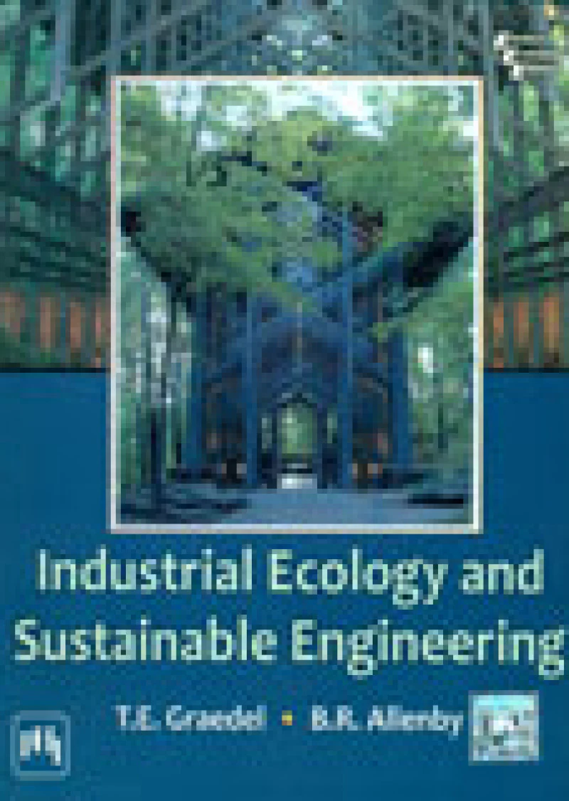 Industrial Ecology And Sustainable Engineering