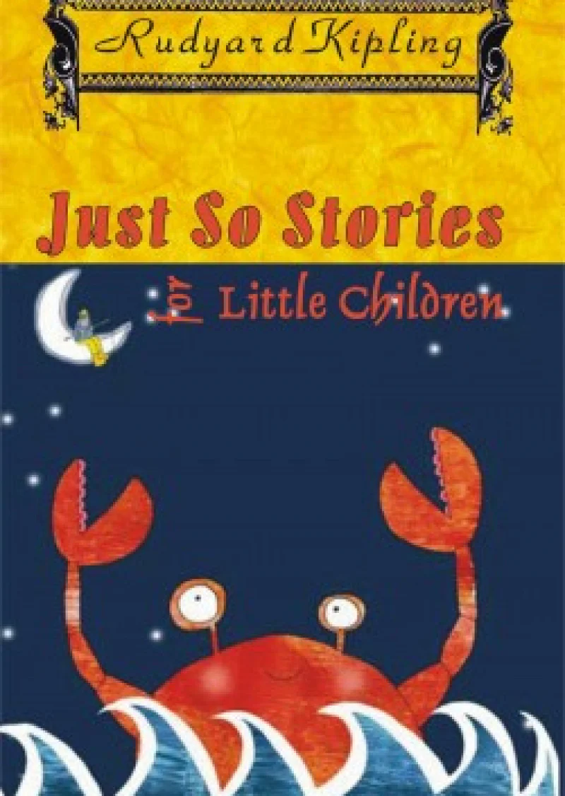 Just So Stories For Little Children