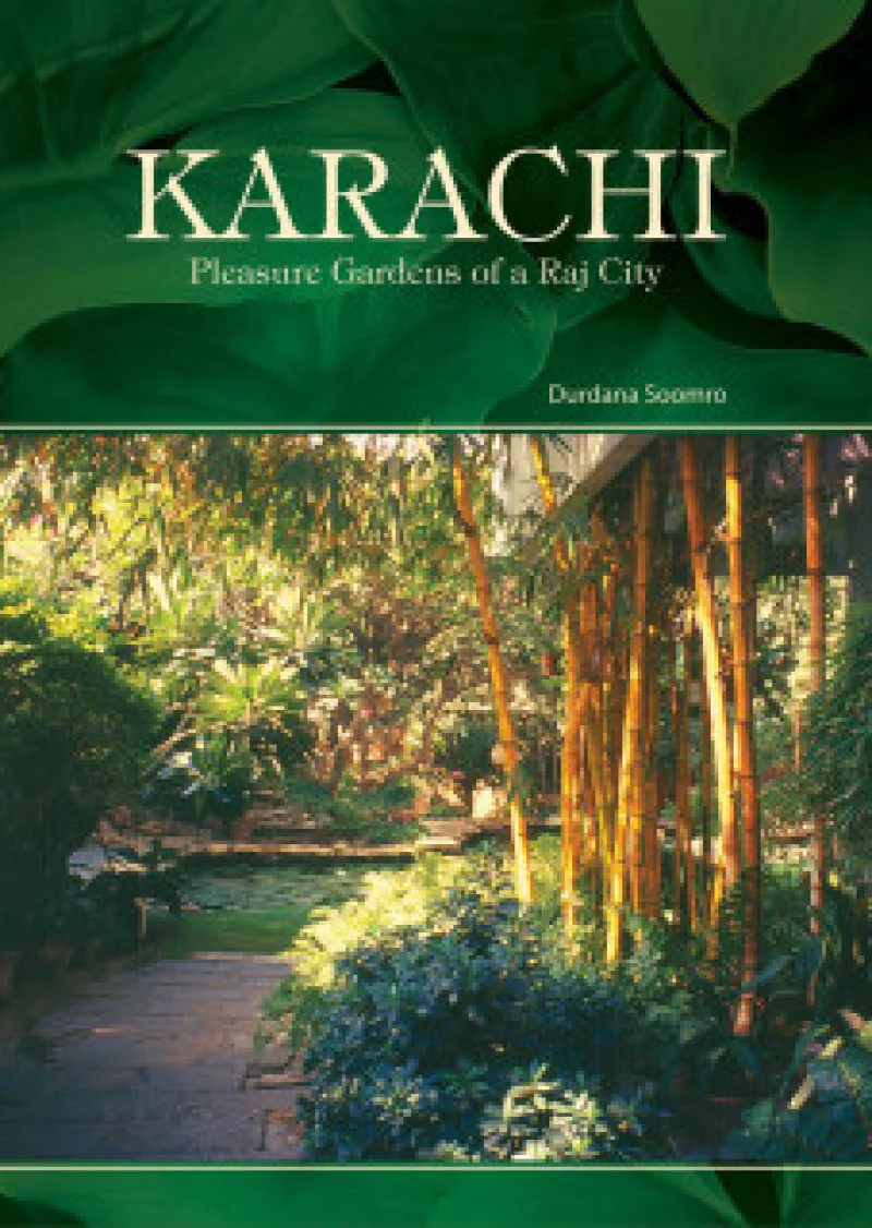 Karachi Pleasure Gardens Of A Raj City