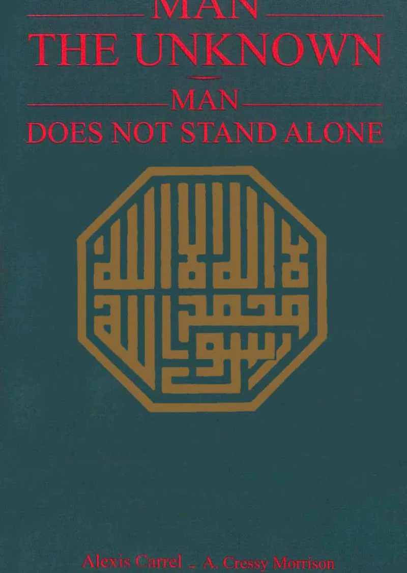 Man The Unknown: Man Does Not Stand Alone