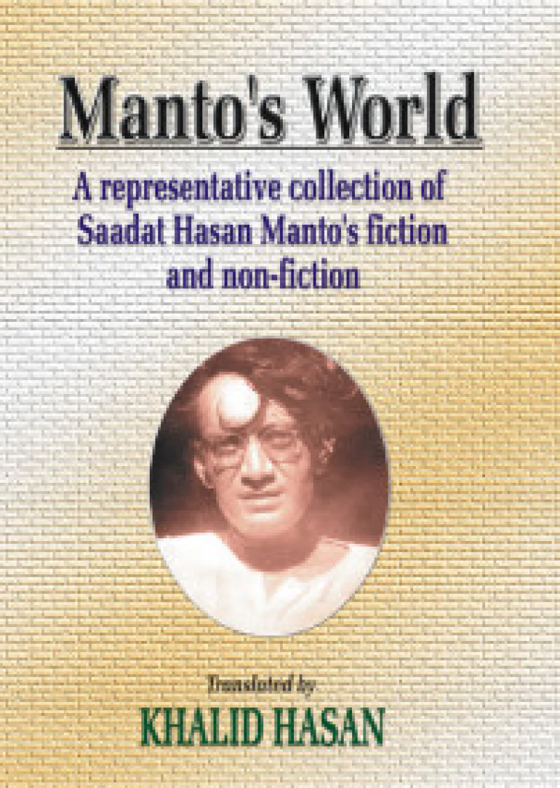Manto's World, Manto's Fiction & Non Fiction