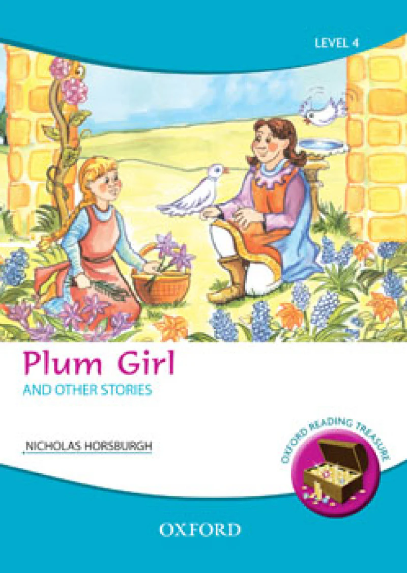Oxford Reading Treasure: Plum Girl and Other Stories