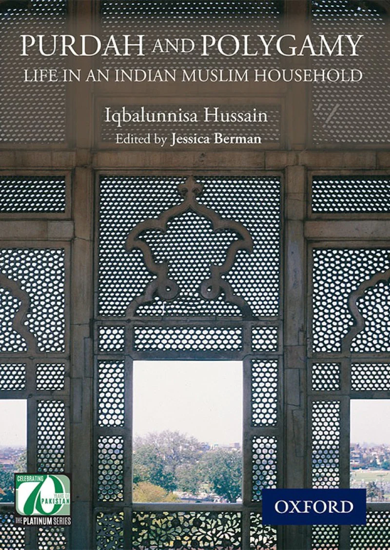 PURDAH and POLYGAMY: Life in an Indian Muslim Household