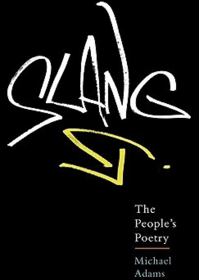 slang: the people's poetry