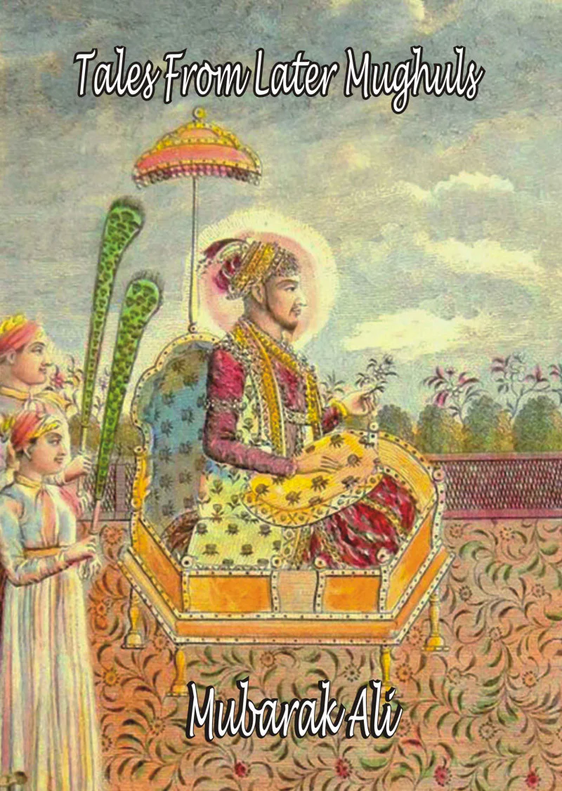 Tales from Later Mughuls