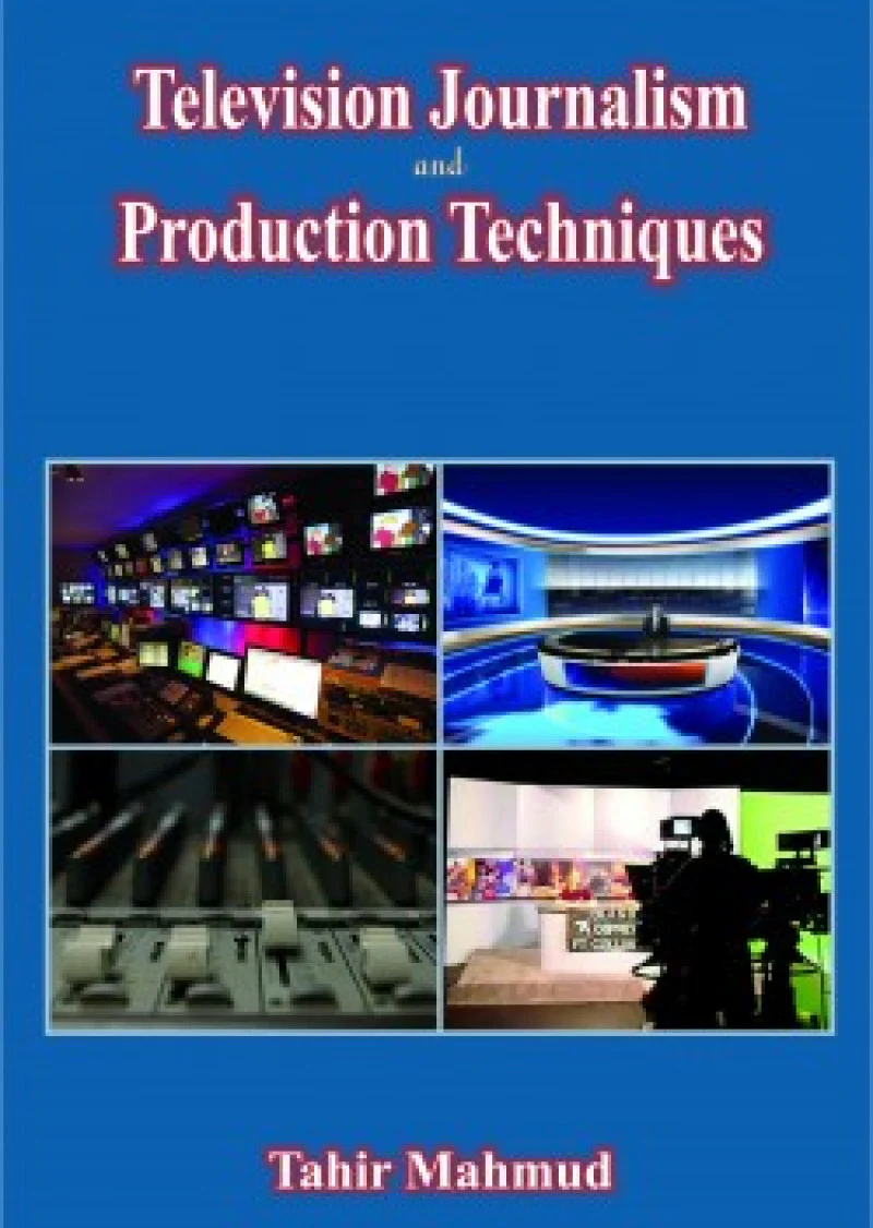 Television Journalism And Production Techniques