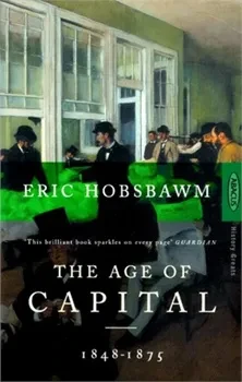 The age Of Capital (1848-1875)