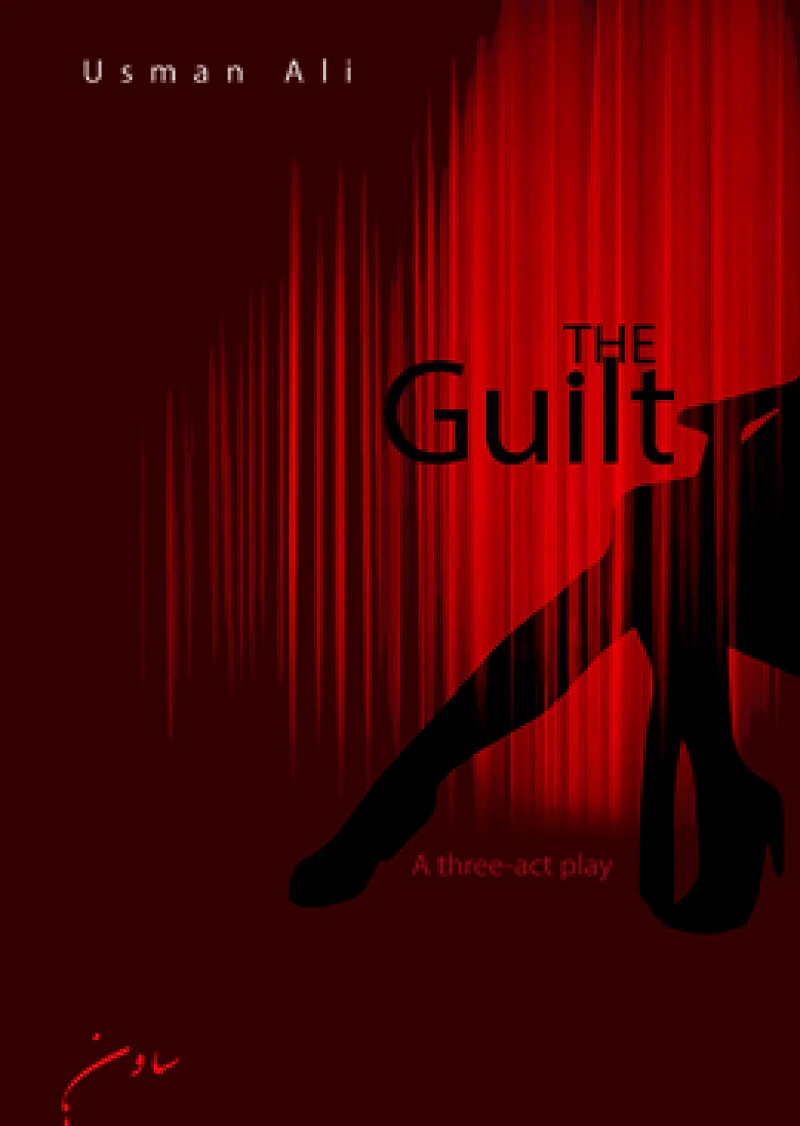 The Guilt: A Three-Act Play