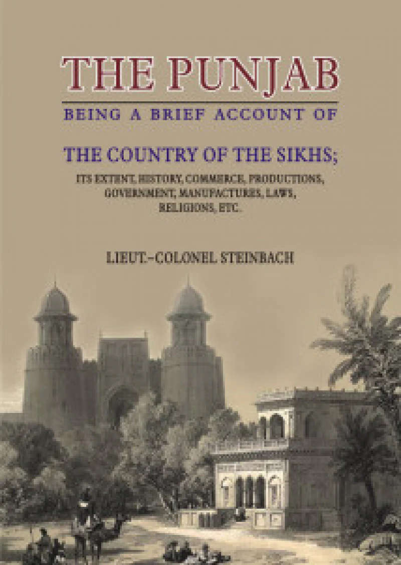 The Punjab Being  Brief Acc.of Country Of Sikhs