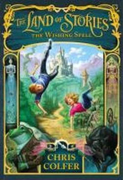 The Wishing Spell: The Land of Stories