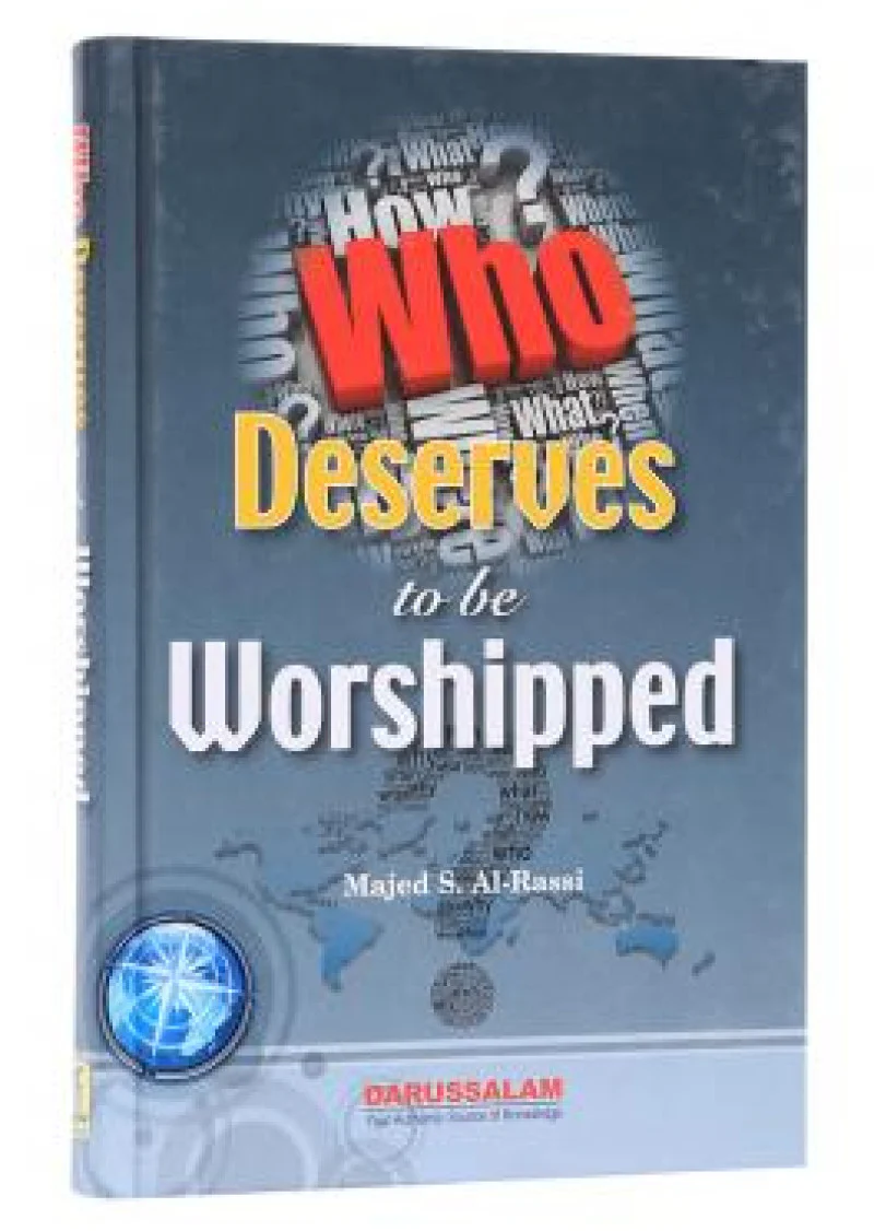 Who Deserves to be Worshipped